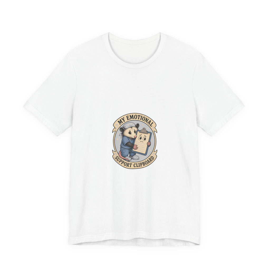 My Emotional Support Clipboard Opossum Nurse Tee