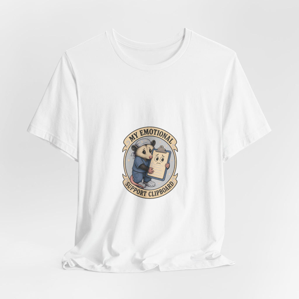 My Emotional Support Clipboard Opossum Nurse Tee