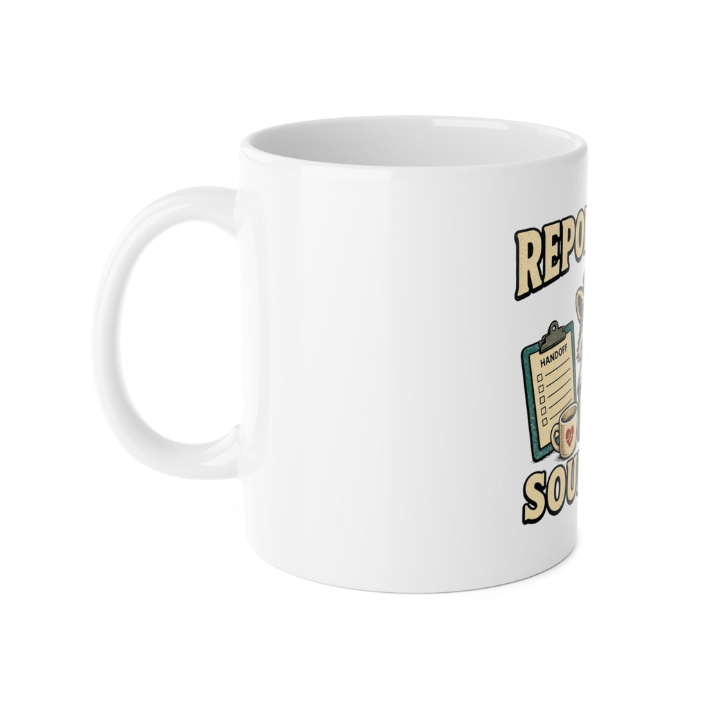 Report Given. Soul Gone Mug